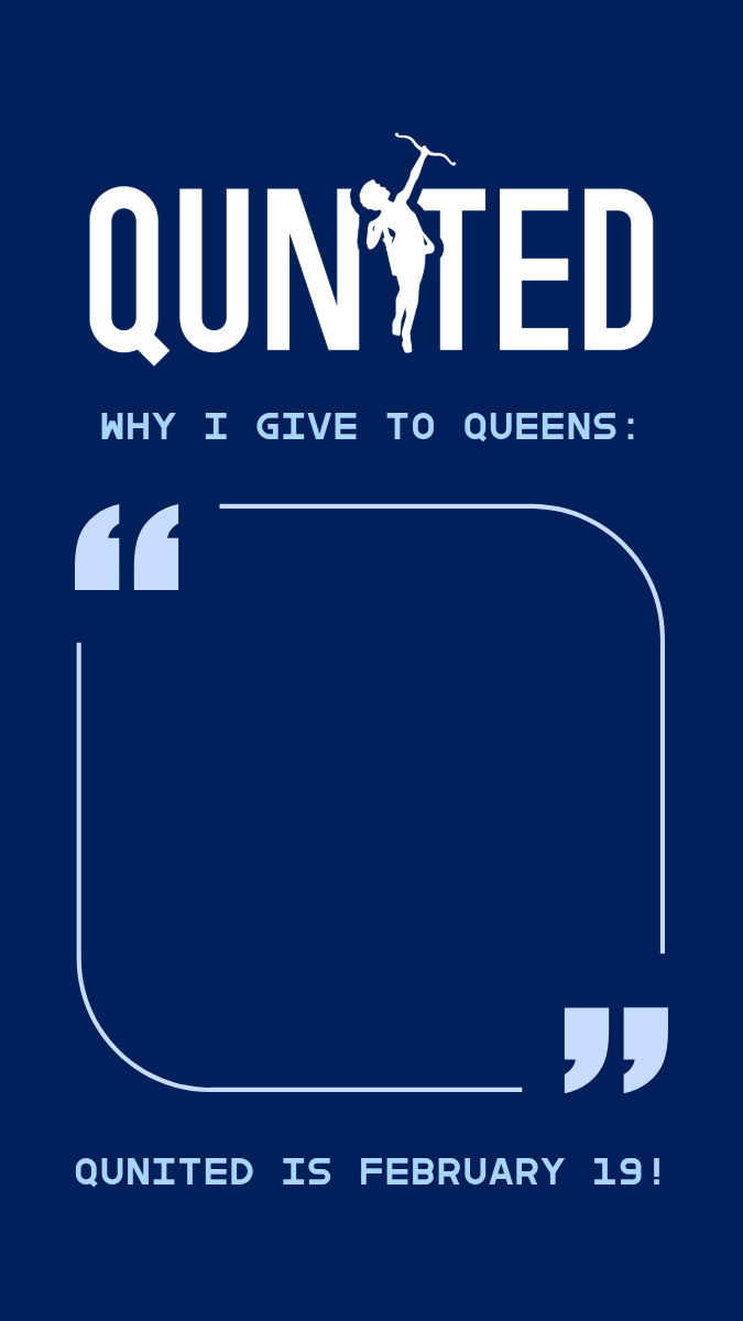 QUnited Why I give to Queens?